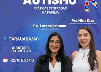 Centrin e Prefeitura de Tarauacá realizarão evento sobre Autismo- Práticas Centradas na Família