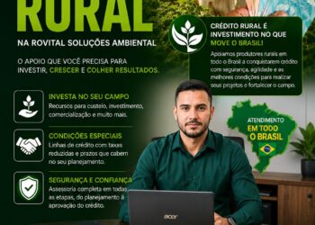 Crédito Rural é na Rovital Soluções Ambientais; realize seu projeto em Tarauacá