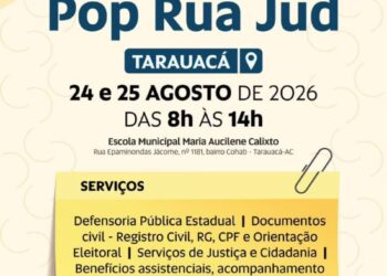TJAC promove Mutirão PopRuaJud no município de Tarauacá nos dias 24 e 25