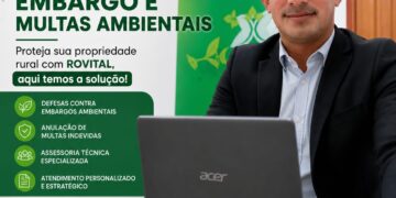 Rovital: defesa especializada contra embargos e multas ambientais